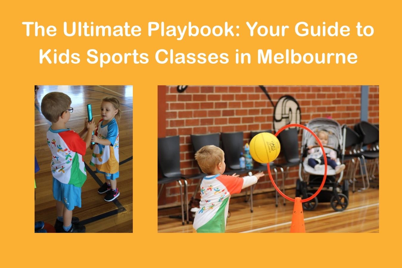 Primary image for The Ultimate Playbook: Your Guide to Kids Sports Classes in Melbourne article