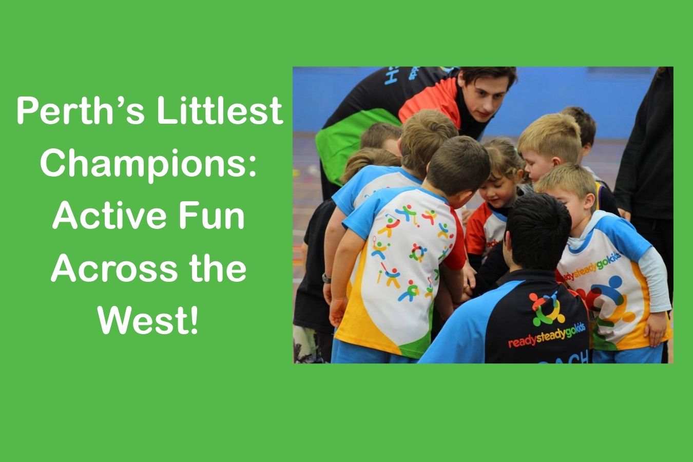Primary image for Perth’s Littlest Champions: Active Fun Across the West! article