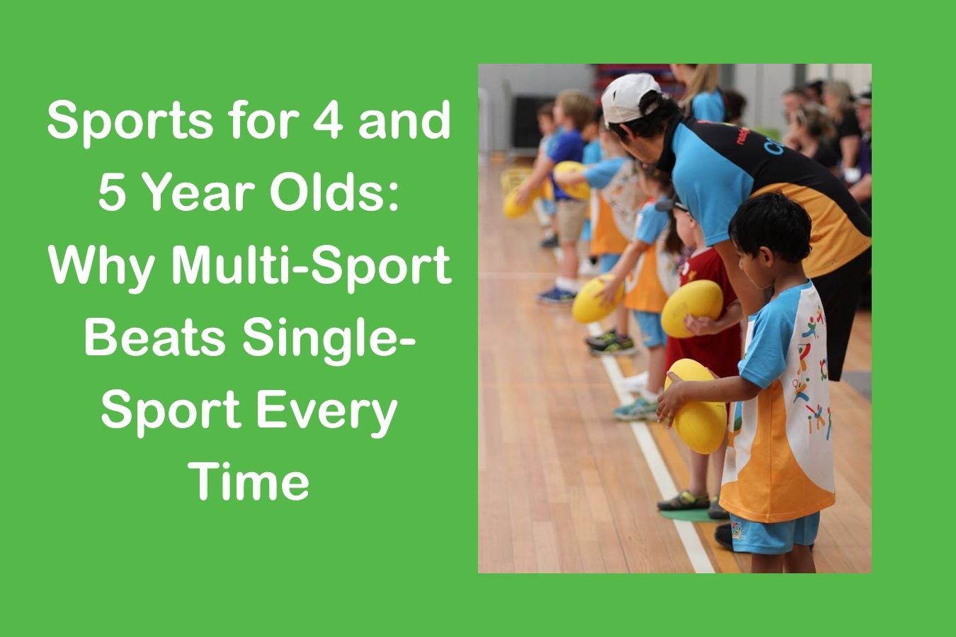 Primary image for Sports for 4 and 5 Year Olds: Why Multi-Sport Beats Single-Sport Every Time article