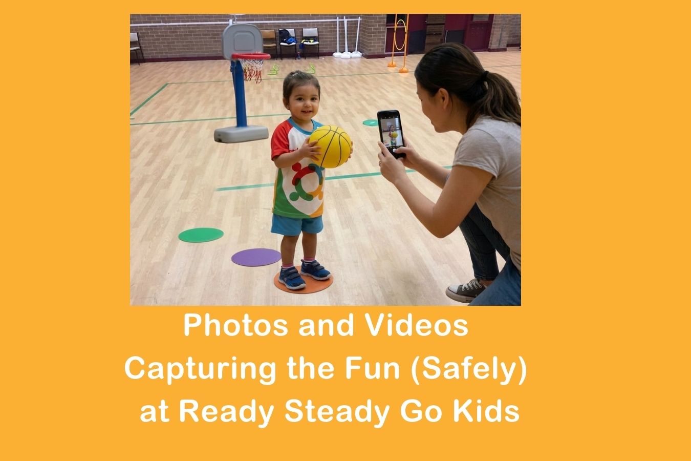 Primary image for Photos and Videos - Capturing the Fun (Safely) at Ready Steady Go Kids article