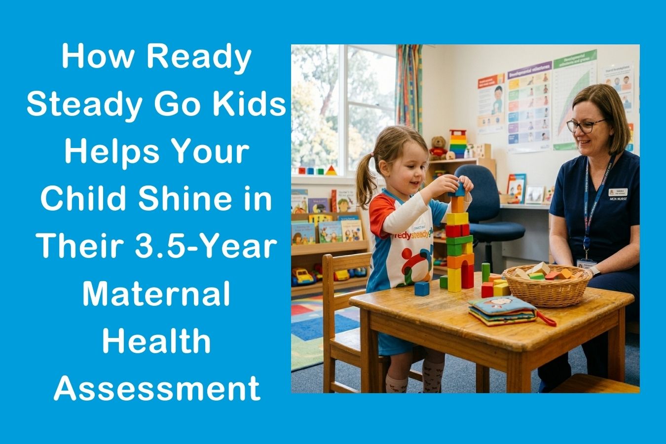 Primary image for How Ready Steady Go Kids Helps Your Child Shine in Their 3.5-Year Maternal Health Assessment article