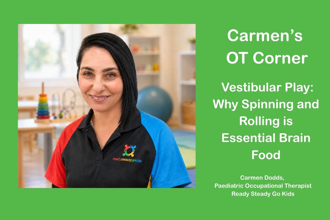 Primary image for Carmen's Corner: Vestibular Play: Why Spinning and Rolling is Essential Brain Food article